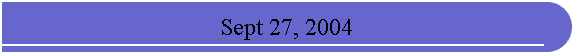 Sept 27, 2004